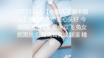 《❤91精品收藏❤❤91大神唐伯虎大合集，据说只约00后学生妹来调教！》有钱人果然是壕无人性~【40V/5.4G 】