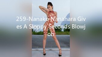 259-Nanako Nanahara Gives A Sloppy Seconds Blowjob