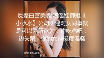 《换妻俱乐部泄密流出》绿帽老公迷翻漂亮老婆找单男来操自己在旁边拍