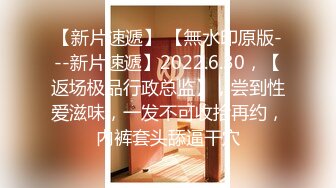 【新片速遞】   《贵在真实✅极品偸拍》大神坑妹子女人坑女人第四季！大学校内浴池针孔正对出口各种裸身学生妹入镜+出租房妹子洗澡鸳鸯浴