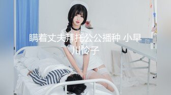  清新反差学妹 性感热裤白T恤清纯小学妹 自己掰开小蜜穴迎接大肉棒冲击