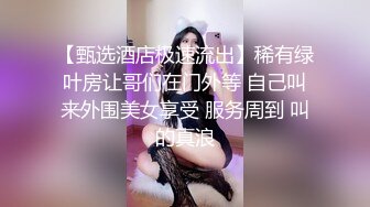 【网曝门事件】优衣库2019口爱版_江大超高颜值校花商场试衣间跪舔口交